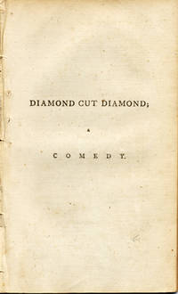 Diamond Cut Diamond; A Comedy in Two Acts, Translated from the French of Guerre Ouverte, ou Ruse Contre Ruse by Lady W