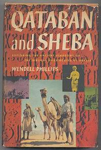 Qataban and Sheba: Exploring the Ancient Kingdoms on the Biblical Spice Routes of Arabia
