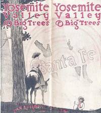 YOSEMITE VALLEY AND THE BIG TREES