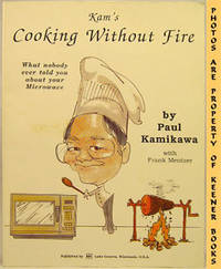 Kam's Cooking Without Fire Kam's Cooking Without Fire
