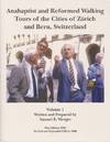 Anabaptist and Reformed Walking Tours of the Cities of Zurich and Bern