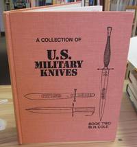 A Collection of U.S. Military Knives: Book Two