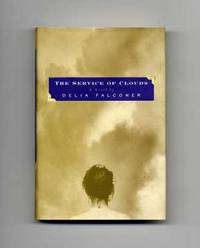 The Service of Clouds  - 1st Edition/1st Printing