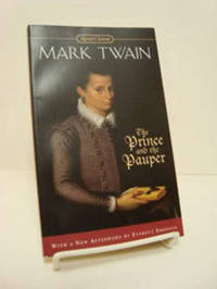 The Prince and the Pauper: A Tale for Young People of All Ages
