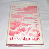 A Commentary On The Greek Text Of The Epistle Of Paul To The Thessalonians A Commentary On The Greek Text Of The Epistle Of Paul To The Thessalonians
