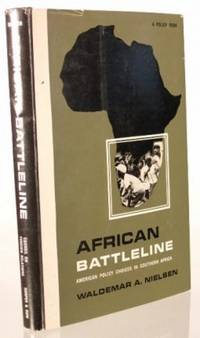 African Battleline, American Policy Choices in Southern Africa