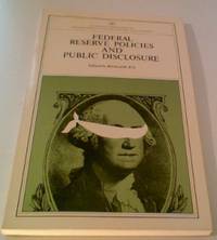 Federal Reserve Policies And Public Disclosure