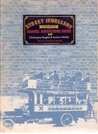 STREET JEWELLERY: A History of Enamel Advertising Signs ( Jewelry / Jewelery ) STREET JEWELLERY: A History of Enamel Advertising Signs ( Jewelry / Jewelery )