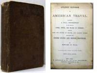 Appleton's hand-book of American travel.  Containing a full description of the principal cities, towns, and places of interest: together with the routes of travel, and leading hotels throughout the United States and British provinces.  Illusutrated wi