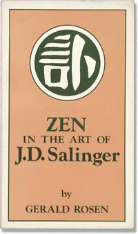 Zen in the Art of J.D. Salinger (First Edition)