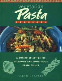 Vegetarian Pasta Cookbook Vegetarian Pasta Cookbook