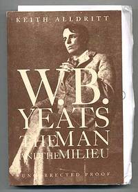 W.B. Yeats: The Man and the Milieu