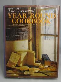 The Vermont Year Round Cookbook The Vermont Year Round Cookbook