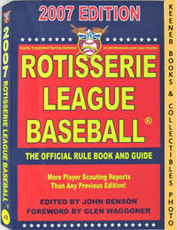 Rotisserie League Baseball 2007 (The Official Rule Book And Guide)