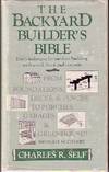The Backyard Builder's Bible