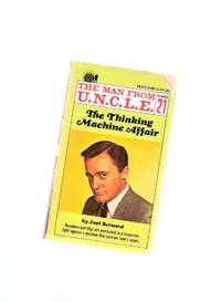 The Man from UNCLE:  The Thinking Machine -Book 21 in the U.N.C.L.E. Series