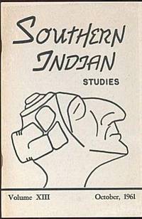 Southern Indian Studies (Volume X!!! (13), October 1961) Southern Indian Studies (Volume X!!! (13), October 1961)