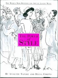The Power of Style : The Women Who Defined the Art of Living Well