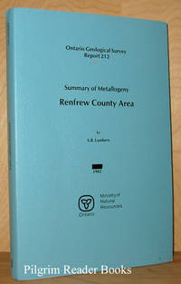 Summary of Metallogeny, Renfrew County Area: Ontario Geological Survey  Report 212
