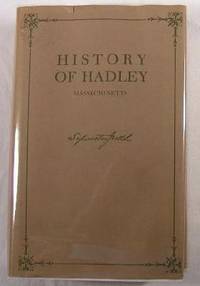 The History of Hadley, Massachusetts