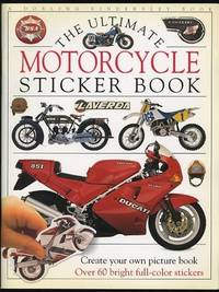 The Ultimate Motorcycle Sticker Book The Ultimate Motorcycle Sticker Book