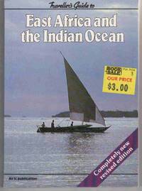 TRAVELLER'S GUIDE TO EAST AFRICA AND THE INDIAN OCEAN Revised Edition;  Reprint