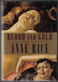 Blood and Gold (The Vampire Chronicles) Blood and Gold (The Vampire Chronicles)