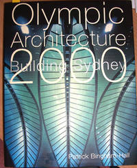 Olympic Architecture: Building Sydney 2000 Olympic Architecture: Building Sydney 2000