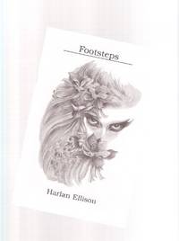 Footsteps ---by Harlan Ellison ---a Signed Copy Footsteps ---by Harlan Ellison ---a Signed Copy