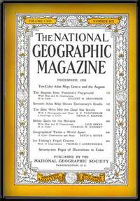 The National Geographic Magazine, Volume CXIV Number Six (December 1958)