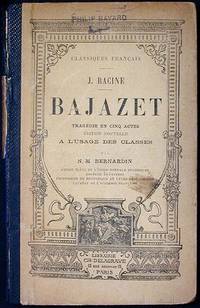 Bajazet: Trag&eacute;die en Cinq Actes