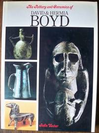 THE POTTERY AND CERAMICS OF DAVID & HERMIA BOYD THE POTTERY AND CERAMICS OF DAVID & HERMIA BOYD