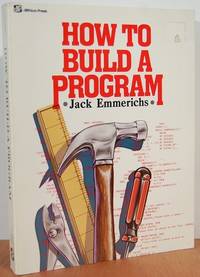 How To Build A Program How To Build A Program