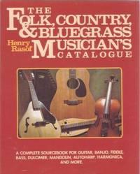 THE FOLK, COUNTRY, & BLUEGRASS MUSICIAN'S CATALOGUE