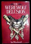 The Werewolf Delusion