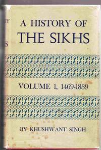 History of the Sikhs. Volume 1, 1469-1839 History of the Sikhs. Volume 1, 1469-1839