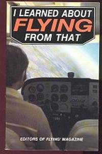 I Learned about Flying from That I Learned about Flying from That