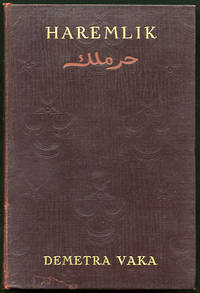 Haremlik. Some Pages from the Life of Turkish Women