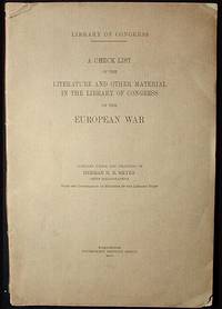 A Check List of the Literature and Other Material in the Library of Congress on the European War