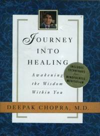 Journey Into Healing: Awakening the Wisdom Within You Journey Into Healing: Awakening the Wisdom Within You