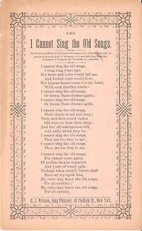 I CANNOT SING THE OLD SONGS I CANNOT SING THE OLD SONGS