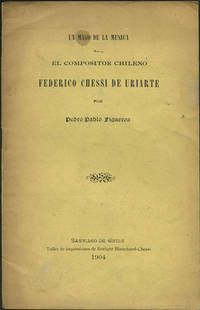Un mago de la musica. El Compositor Chileno Federico Chessi de Uriarte