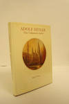 Adolf Hitler: The Unknown Artist