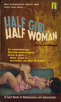 Half Girl, Half Woman (First Edition)