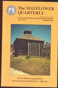 The Mayflower Quarterly - December 2001, An International Journal of Pilgrim History, Genealogy, Literature, and Arts in Colonial New England