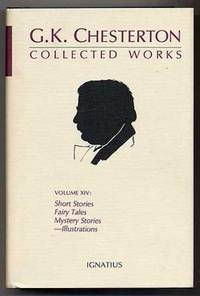 G. K. Chesterton Collected Works Volume XIV Short Stories, Fairy Tales, Mystery Stories