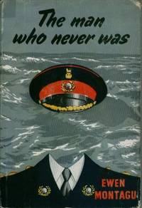 The Man Who Never Was