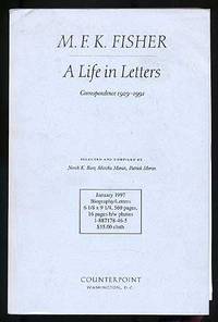 M.F.K. Fisher, A Life in Letters: Correspondence 1929-1991