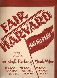 FAIR HARVARD HAS NO PEER FAIR HARVARD HAS NO PEER