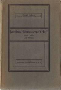 Jacobus Henricus van't Hoff. Sein Leben und Wirken